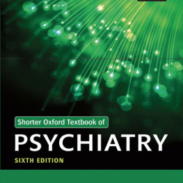 Shorter Oxford Textbook of Psychiatry - 6E