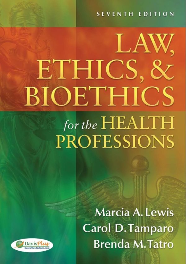 Medical Law, Ethics & Bioethics for the Health Professions-7E